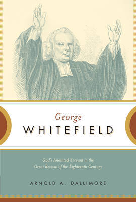 George Whitefield by Arnold A Dallimore image