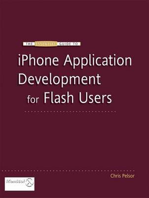 Essential Guide to IPhone Application Development for Flash Users image