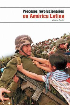 Procesos Revolucionarios En America Latina by Alberto Prieto image