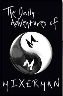 The Daily Adventures of Mixerman by Mixerman image