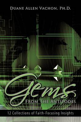 Gems From The Antipodes by Ph.D. Duane Allen Vachon image