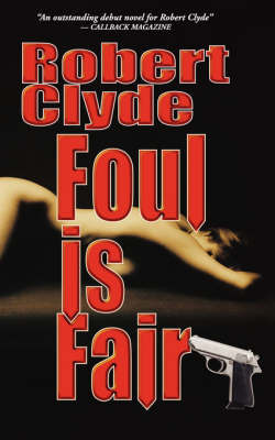 Foul Is Fair by Robert Clyde image