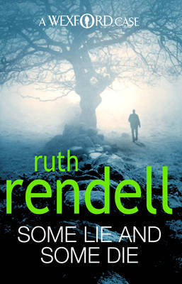 Some Lie And Some Die (Inspector Wexford #8) by Ruth Rendell image