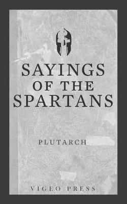 Sayings of the Spartans by . Plutarch image