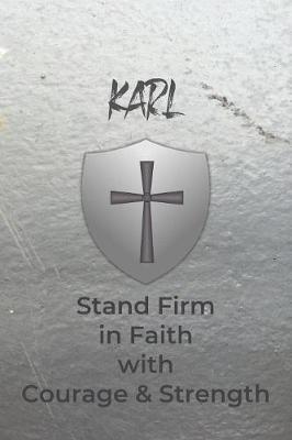 Karl Stand Firm in Faith with Courage & Strength image