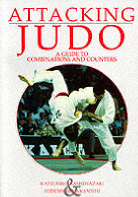 Attacking Judo: A Guide to Combinations and Counters by Katsuhiko Kashiwazaki image