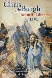 Chris De Burgh - Beautiful Dreams - Live on DVD Chris De Burgh - Beautiful Dreams - Live on DVD