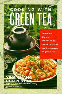 Cooking with Green Tea by Ying Chang Compestine image