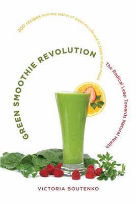 Green Smoothie Revolution by Victoria Boutenko image