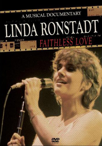 Linda Ronstadt - Faithless Love: A Musical Documentary on DVD image