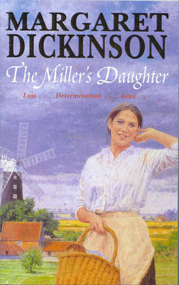 The Miller's Daughter by Margaret Dickinson image