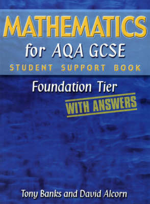 Mathematics for AQA GCSE: Foundation Tier (with Answers): Student Support Book by Tony Banks image