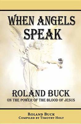 When Angels Speak by Timothy Holt image
