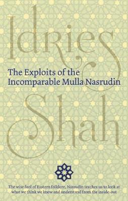 The Exploits of the Incomparable Mulla Nasrudin by Idries Shah image