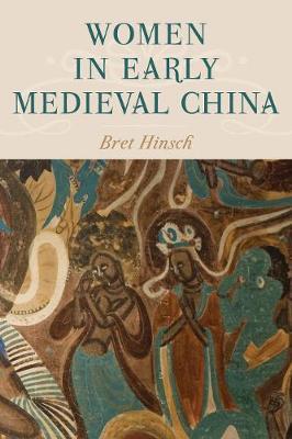 Women in Early Medieval China by Bret Hinsch image