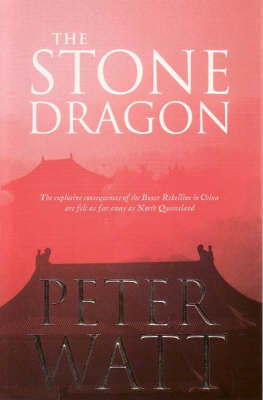 The Stone Dragon on Paperback by Peter Watt