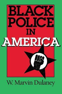 Black Police in America by W.Marvin Dulaney image