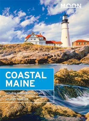 Moon Coastal Maine (Sixth Edition) by Hilary Nangle image