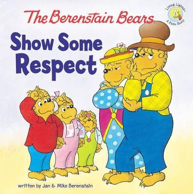 The Berenstain Bears Show Some Respect by Jan Berenstain image
