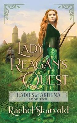 Lady Reagan's Quest by Rachel Skatvold image