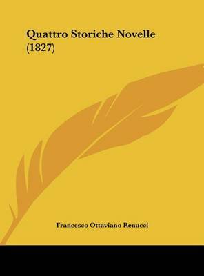 Quattro Storiche Novelle (1827) by Francesco Ottaviano Renucci image