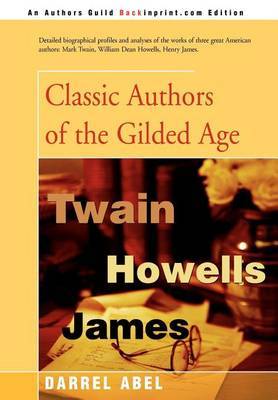 Classic Authors of the Gilded Age by Darrel Abel image