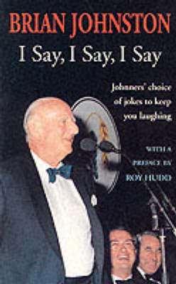 I Say, I Say, I Say by Brian Johnston image