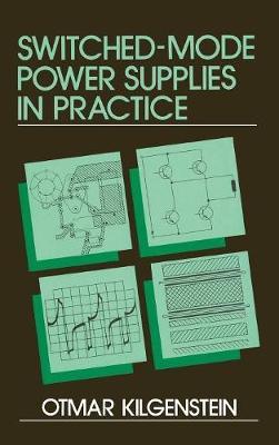 Switched-Mode Power Supplies in Practice by Otmar Kilgenstein image