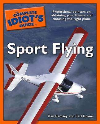The Complete Idiot's Guide to Sport Flying by Dan Ramsey image