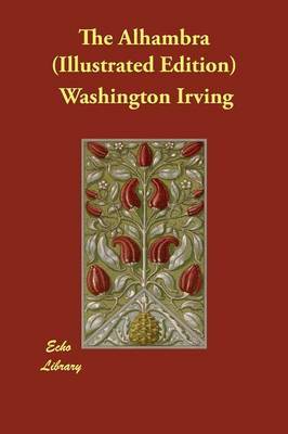 The Alhambra (Illustrated Edition) by Washington Irving image
