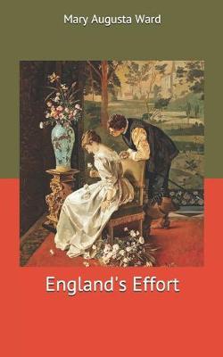 England's Effort by Mary Augusta Ward image