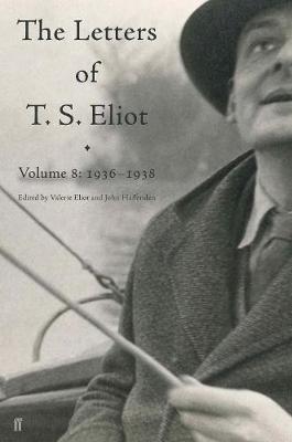 Letters of T. S. Eliot Volume 8 by T.S. Eliot image