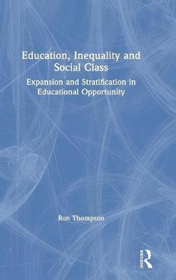 Education, Inequality and Social Class by Ron Thompson image