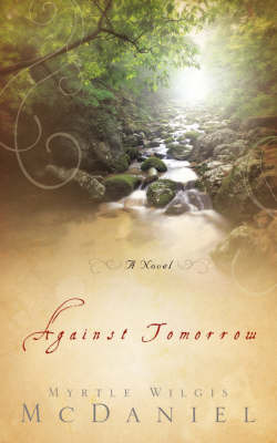 Against Tomorrow by Myrtle Mc Daniel image