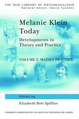 Melanie Klein Today, Volume 2: Mainly Practice image