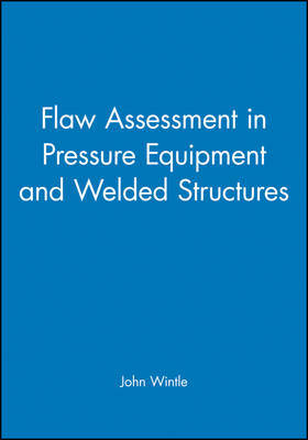 Flaw Assessment in Pressure Equipment and Welded Structures image