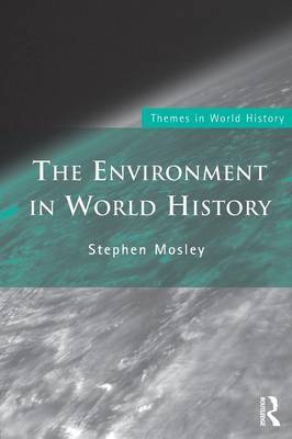 The Environment in World History by Stephen Mosley image