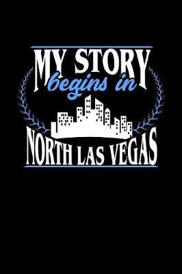 My Story Begins in North Las Vegas by Dennex Publishing image