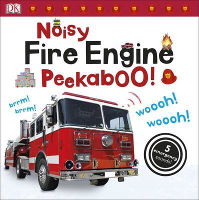 Noisy Fire Engine Peekaboo! by DK image