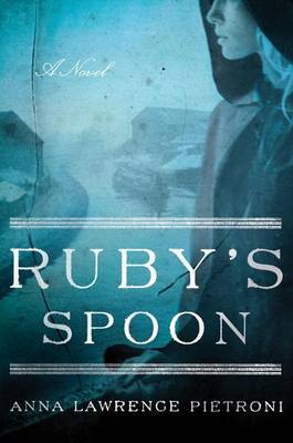 Ruby's Spoon by Anna Lawrence Pietroni image