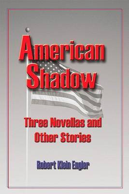 American Shadow by Robert Klein Engler image