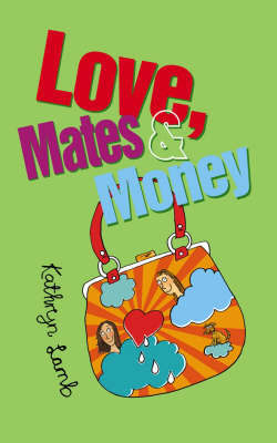 Love, Mates and Money by Kathryn Lamb image