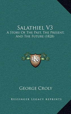 Salathiel V3: A Story of the Past, the Present, and the Future (1828) by George Croly image