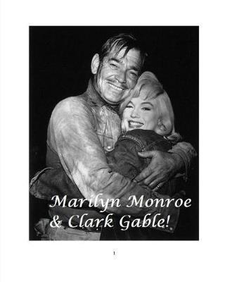 Marilyn Monroe & Clark Gable! by Arthur Miller image