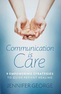 Communication is Care by Jennifer George image
