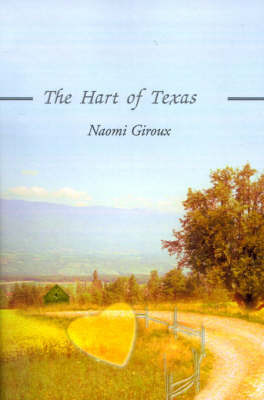 The Hart of Texas by Naomi E. Giroux image