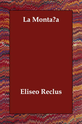 La Montana on Paperback by Eliseo Reclus