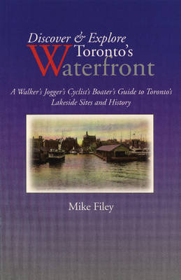 Discover & Explore Toronto's Waterfront by Mike Filey image