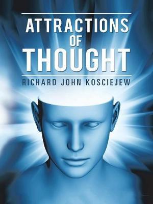 Attractions of Thought by Richard John Kosciejew image