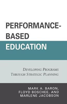 Performance-Based Education by Mark A. Baron image